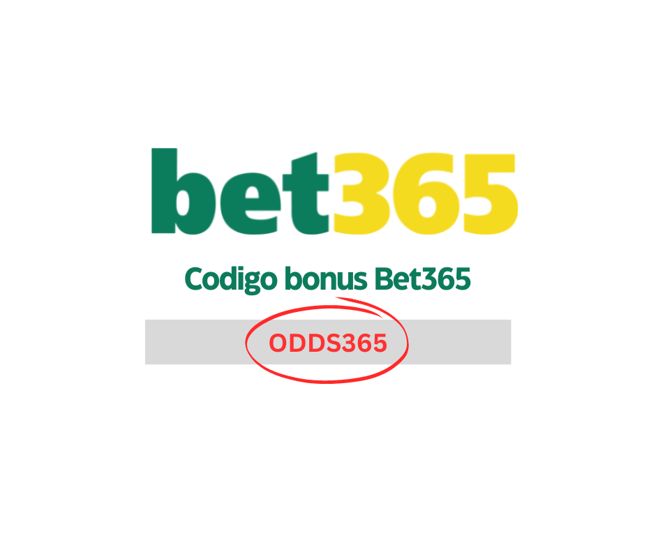Codigo bonus Bet365
