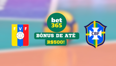 Venezuela x Brasil Reivindique até R$500 de bônus na bet365